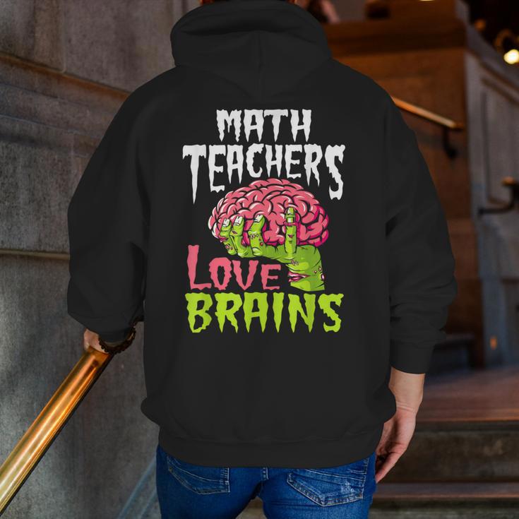 Math Teachers Love Brains Zombie Teacher School Halloween Men Zip Up Hoodie Back Print, funny gift Math Teachers Love Brains Zombie Teacher School Halloween Men Zip Up Hoodie Back Print, funny gift