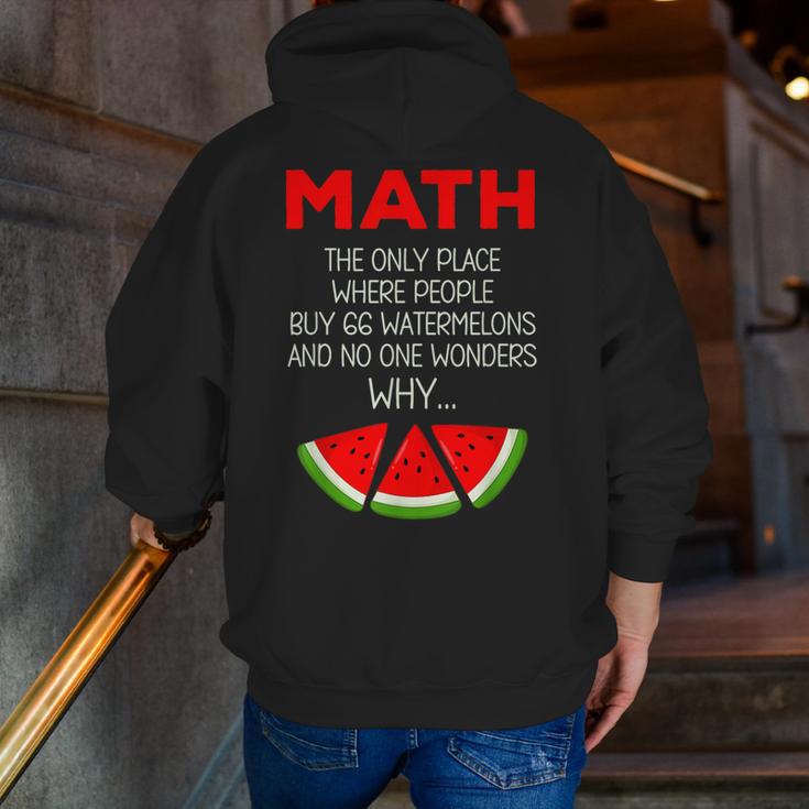 Math Watermelon Calculation Joke Teacher Student Men Zip Up Hoodie Back Print, funny gift Math Watermelon Calculation Joke Teacher Student Men Zip Up Hoodie Back Print, funny gift