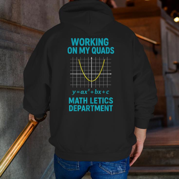 Mathletics Working On My Quads Algebra Math Teacher Men Zip Up Hoodie Back Print, funny gift