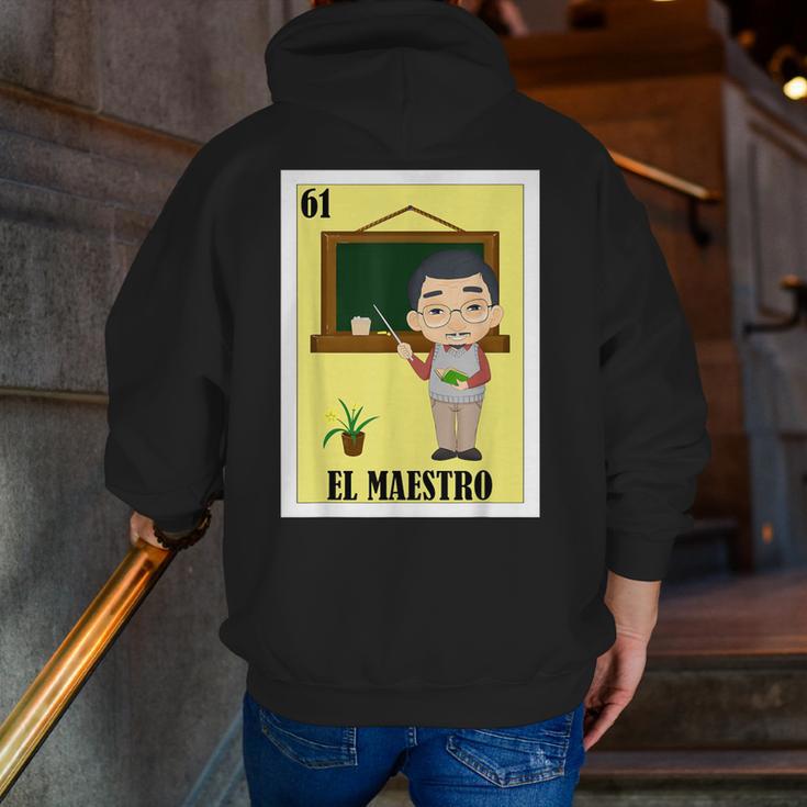 Mexican For Teachers El Maestro Men Zip Up Hoodie Back Print, funny gift