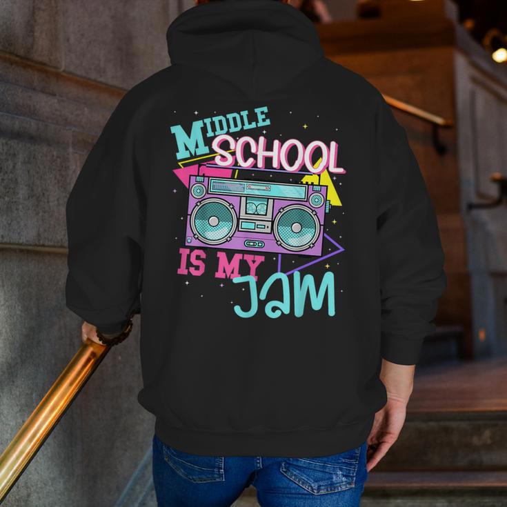 Middle School Is My Jam Cute Teacher Shirt 80's 90's Styl Men Zip Up Hoodie Back Print, funny gift Middle School Is My Jam Cute Teacher Shirt 80's 90's Styl Men Zip Up Hoodie Back Print, funny gift