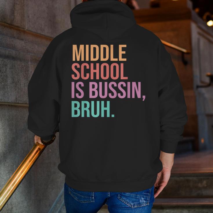 Middle School Teacher Middle School Is Bussin Bruh Men Zip Up Hoodie Back Print, funny gift Middle School Teacher Middle School Is Bussin Bruh Men Zip Up Hoodie Back Print, funny gift