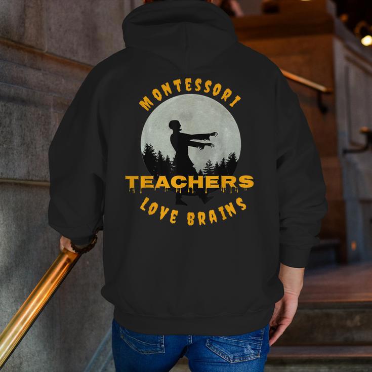 Montessori Teachers Love Brains Halloween Novelty Men Women Men Zip Up Hoodie Back Print, funny gift Montessori Teachers Love Brains Halloween Novelty Men Women Men Zip Up Hoodie Back Print, funny gift