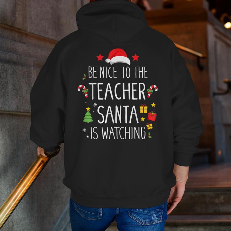Be Nice Teacher Santa Watching Xmas School Students For Men Women Men Zip Up Hoodie Back Print, funny gift Be Nice Teacher Santa Watching Xmas School Students For Men Women Men Zip Up Hoodie Back Print, funny gift
