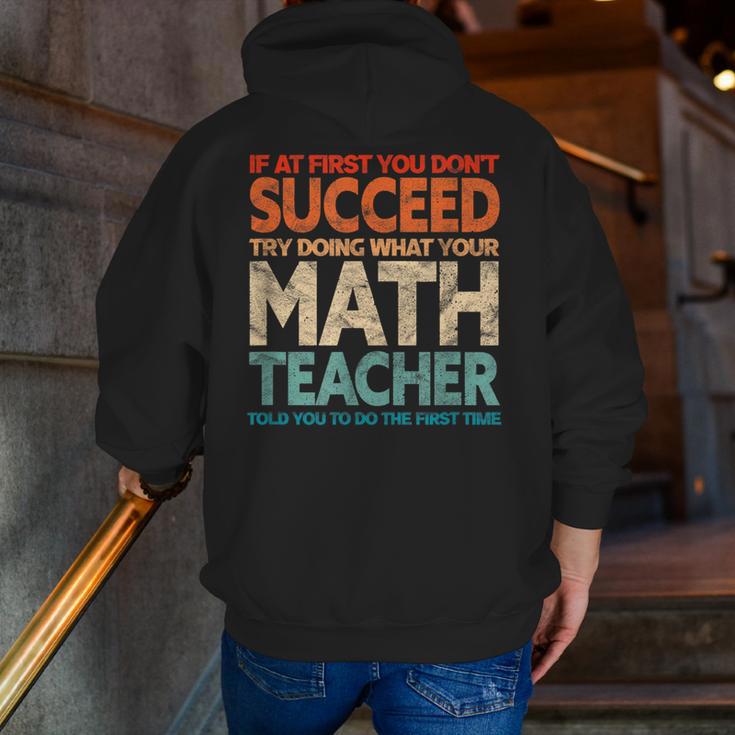 If You Have No Success At First Try It With a Fun Maths Teacher Men Zip Up Hoodie Back Print, funny gift If You Have No Success At First Try It With a Fun Maths Teacher Men Zip Up Hoodie Back Print, funny gift