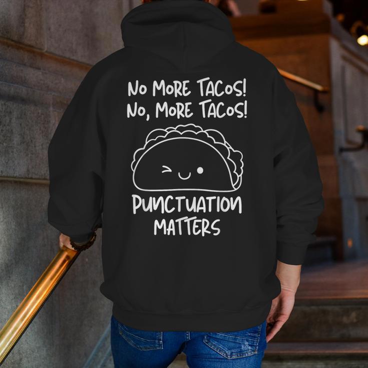 No More Tacos Punctuation Matters Taco English Teacher Men Zip Up Hoodie Back Print, English Teacher Hoodies, funny gift No More Tacos Punctuation Matters Taco English Teacher Men Zip Up Hoodie Back Print, English Teacher Hoodies, funny gift