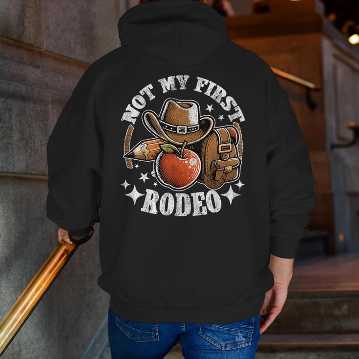 Not My First Rodeo Back To School Teacher Men Zip Up Hoodie Back Print, funny gift
