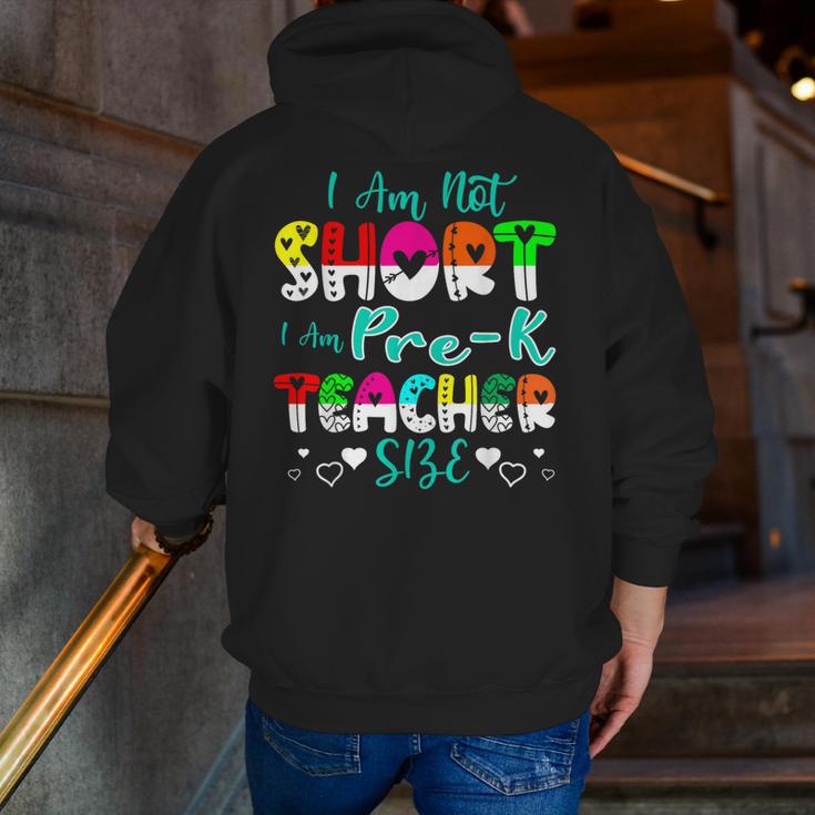 I Am Not Short I Am Pre-K Teacher Size Teacher For Men Women Kids Men Zip Up Hoodie Back Print, funny gift I Am Not Short I Am Pre-K Teacher Size Teacher For Men Women Kids Men Zip Up Hoodie Back Print, funny gift