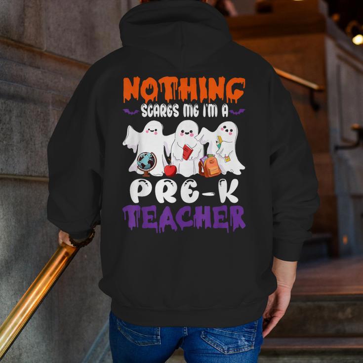 Nothing Scares Me I'm A Pre-K Teacher Halloween Ghosts Men Zip Up Hoodie Back Print, funny gift