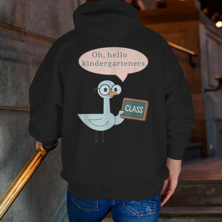 Oh Hello Kindergarteners Shirt Cute Pigeon Teacher Tee Men Zip Up Hoodie Back Print, funny gift Oh Hello Kindergarteners Shirt Cute Pigeon Teacher Tee Men Zip Up Hoodie Back Print, funny gift