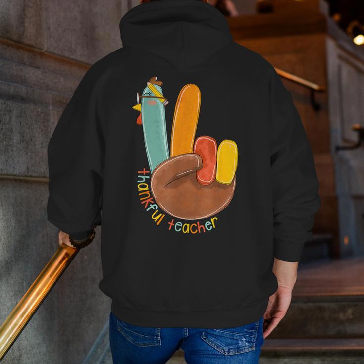 One Thankful Teacher Thanksgiving Turkey Peace Hand Sign Men Zip Up Hoodie Back Print, funny gift One Thankful Teacher Thanksgiving Turkey Peace Hand Sign Men Zip Up Hoodie Back Print, funny gift