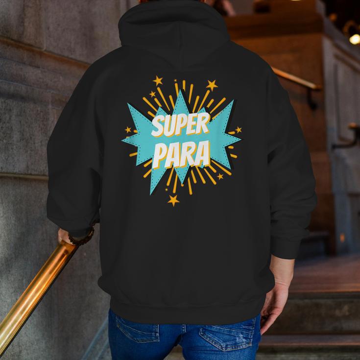 Para Shirt Super Para Paraprofessional Teacher Men Zip Up Hoodie Back Print, Super Teacher Hoodies, funny gift