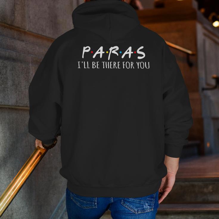 Paras I'Ll Be There For You Teacher Men Zip Up Hoodie Back Print, funny gift Paras I'Ll Be There For You Teacher Men Zip Up Hoodie Back Print, funny gift