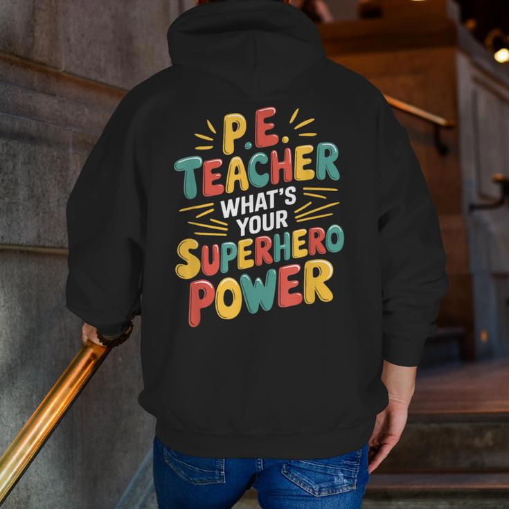 PE Gym School Coach PE Teacher What's Your Superhero Power Men Zip Up Hoodie Back Print, Pe Teacher Hoodies, funny gift