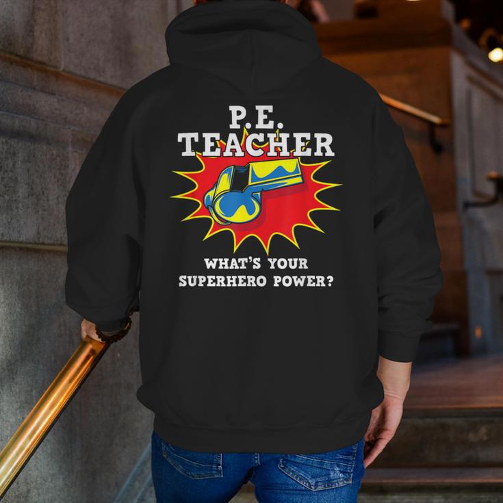 PE Physical Education Teacher Superhero Power School Men Zip Up Hoodie Back Print, Pe Teacher Hoodies, funny gift