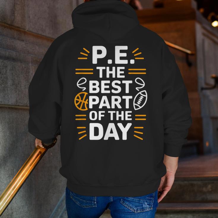 PE School Gym Teacher PE The Bests Part Of The Day Men Zip Up Hoodie Back Print, Pe Teacher Hoodies, funny gift PE School Gym Teacher PE The Bests Part Of The Day Men Zip Up Hoodie Back Print, Pe Teacher Hoodies, funny gift