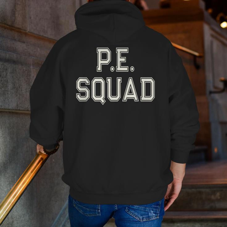 PE SQUAD Physical Education PE Teacher Team Kids Gym Crew Men Zip Up Hoodie Back Print, Pe Teacher Hoodies, funny gift