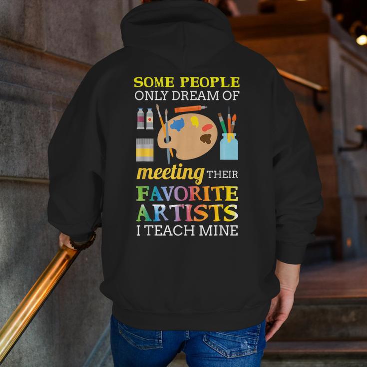 Some People Only Dream Of Meeting Art Teacher Teachers Men Zip Up Hoodie Back Print, funny gift Some People Only Dream Of Meeting Art Teacher Teachers Men Zip Up Hoodie Back Print, funny gift