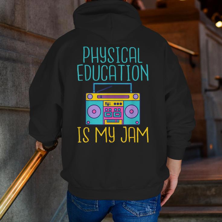 Physical Education Is My Jam PE Teacher Men Zip Up Hoodie Back Print, Pe Teacher Hoodies, funny gift Physical Education Is My Jam PE Teacher Men Zip Up Hoodie Back Print, Pe Teacher Hoodies, funny gift
