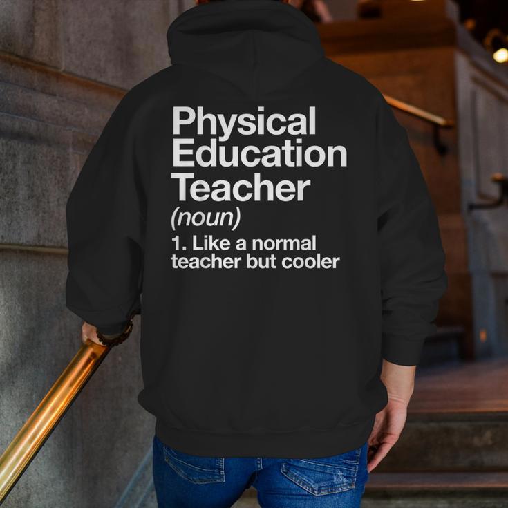 Physical Education Teacher Definition Sports PE School Men Zip Up Hoodie Back Print, Pe Teacher Hoodies, funny gift Physical Education Teacher Definition Sports PE School Men Zip Up Hoodie Back Print, Pe Teacher Hoodies, funny gift