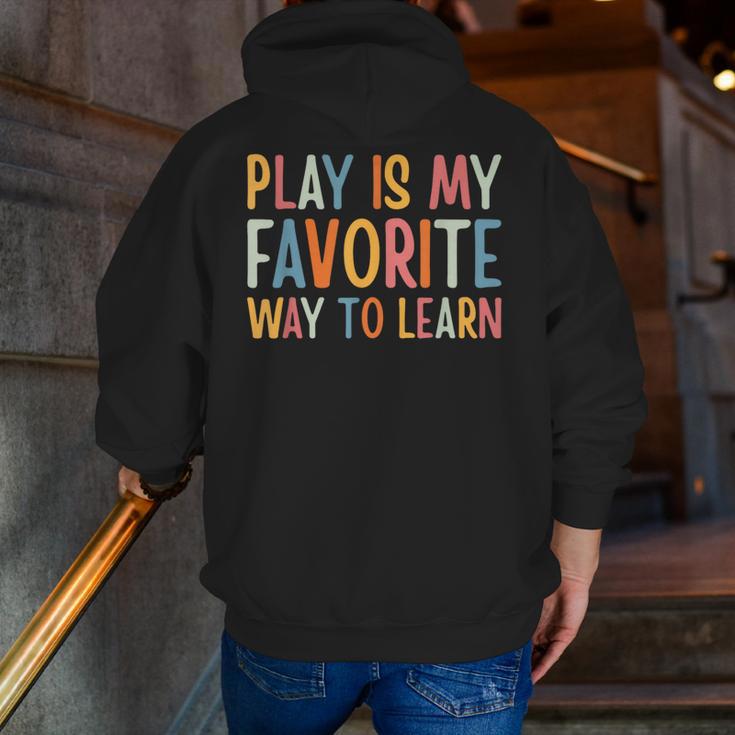 Play Is My Favorite Way To Learn Special Education Teacher Men Zip Up Hoodie Back Print, funny gift