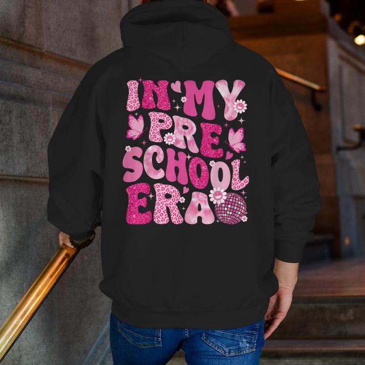 In My Preschool Era Teachers Women Back To School Kids Girls Men Zip Up Hoodie Back Print, funny gift