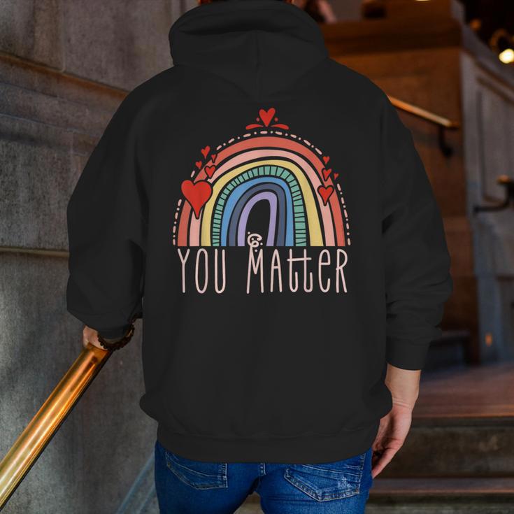 Pretty YOU MATTER Rainbow Positive Message Teachers Kids Men Zip Up Hoodie Back Print, funny gift