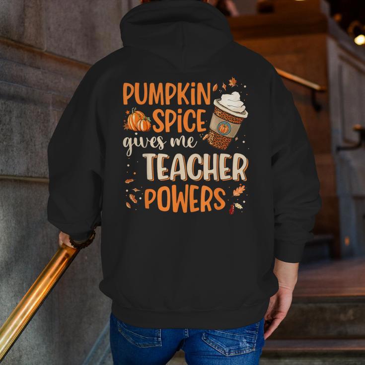 Pumpkin Spice Gives Me Teacher Powers Fall Thanksgiving Men Women Men Zip Up Hoodie Back Print, funny gift Pumpkin Spice Gives Me Teacher Powers Fall Thanksgiving Men Women Men Zip Up Hoodie Back Print, funny gift