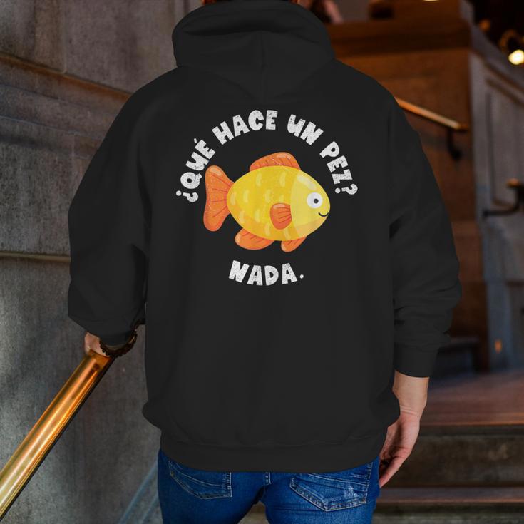 Que Hace Un Pez Nada Spanish Teacher Bilingual Teacher Dual Men Zip Up Hoodie Back Print, funny gift