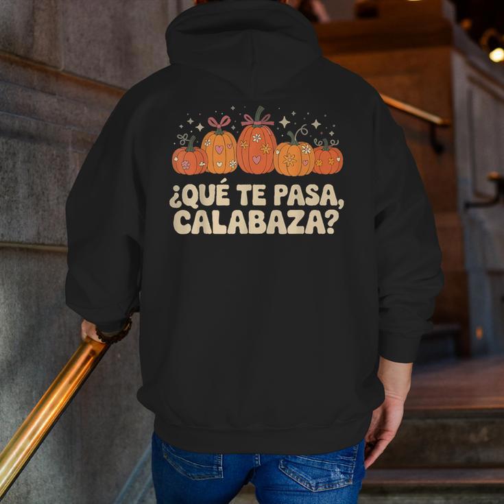 Que Pasa Calabaza Spanish Teacher Bilingual Pumpkin Women Men Zip Up Hoodie Back Print, funny gift