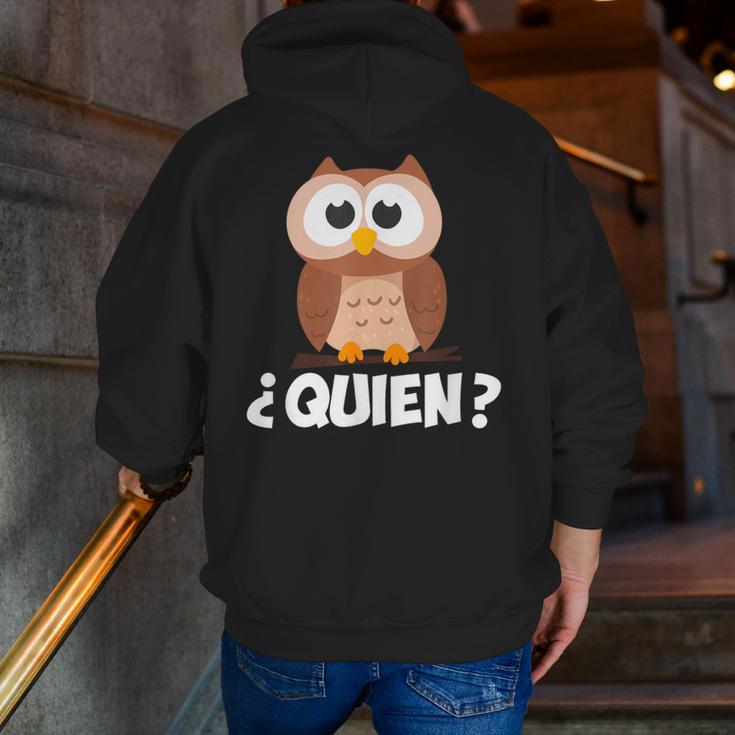 Quien Who Owl Spanish Teacher Men Zip Up Hoodie Back Print, funny gift