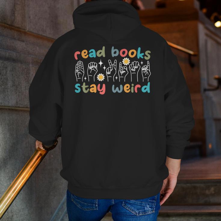 Read Books Stay Weird Sign Language ASL Teacher Book Lover Men Zip Up Hoodie Back Print, funny gift Read Books Stay Weird Sign Language ASL Teacher Book Lover Men Zip Up Hoodie Back Print, funny gift