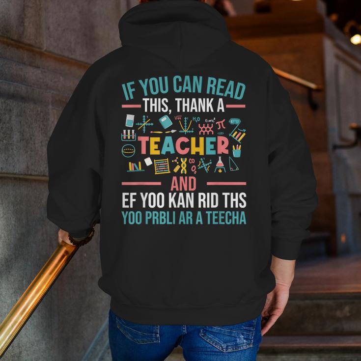 If You Can Read This Thank A Teacher Teacher Men Zip Up Hoodie Back Print, funny gift If You Can Read This Thank A Teacher Teacher Men Zip Up Hoodie Back Print, funny gift