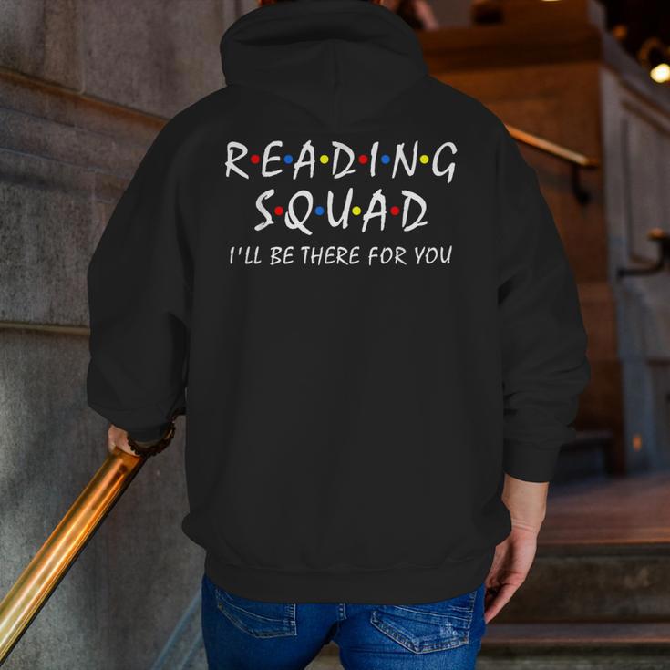 Reading Squad I'Ll Be There For You Reading Lover Teacher Men Zip Up Hoodie Back Print, funny gift Reading Squad I'Ll Be There For You Reading Lover Teacher Men Zip Up Hoodie Back Print, funny gift