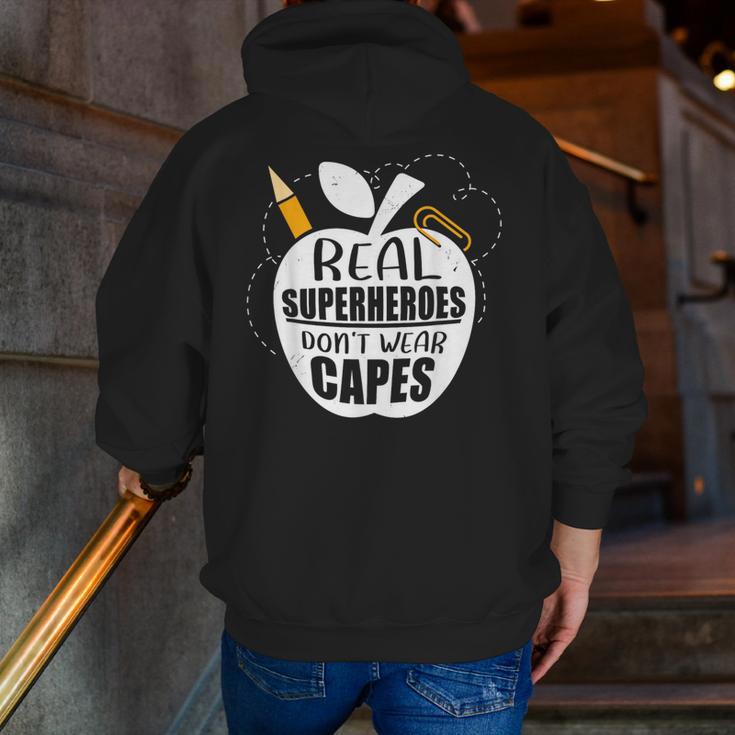 Real Superheroes Wear No Capes Teacher Design Teach Men Zip Up Hoodie Back Print, funny gift
