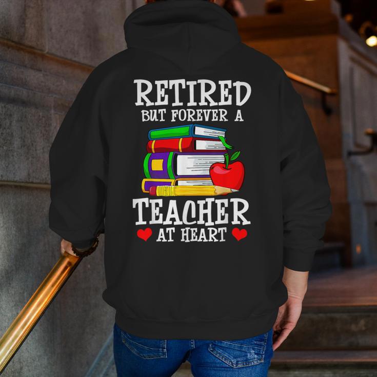 Retired But Forever a Teacher At Heart Teacher Retirement Men Zip Up Hoodie Back Print, funny gift Retired But Forever a Teacher At Heart Teacher Retirement Men Zip Up Hoodie Back Print, funny gift