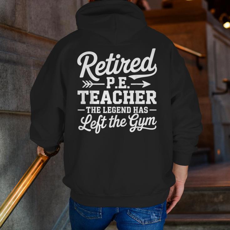 Retired PE Teacher Legend Left The Gym Physical Education Men Zip Up Hoodie Back Print, Pe Teacher Hoodies, funny gift Retired PE Teacher Legend Left The Gym Physical Education Men Zip Up Hoodie Back Print, Pe Teacher Hoodies, funny gift