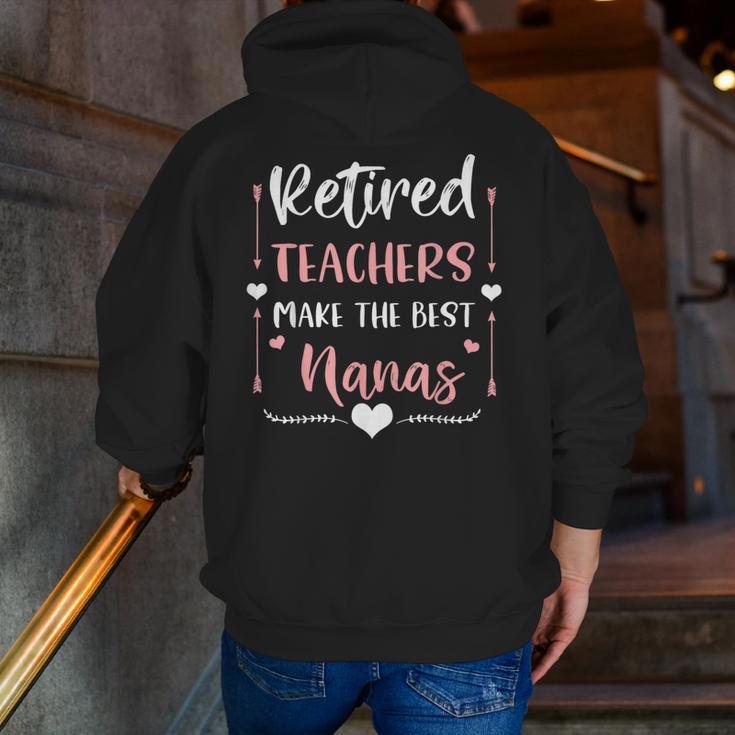 Retired Teachers Make The Best Nanas Cute G Ma Nana Grandma Men Zip Up Hoodie Back Print, funny gift