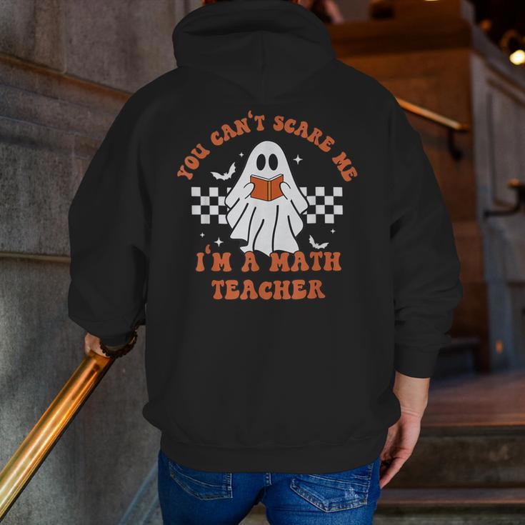 Retro You Can't Scare Me I'm A Math Teacher Cute Ghost Women Men Zip Up Hoodie Back Print, funny gift