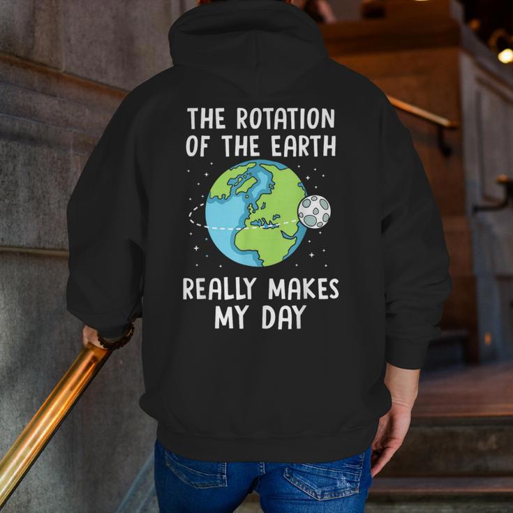 Rotation Of The Earth Makes My Day Science Teacher Earth Day Men Zip Up Hoodie Back Print, Science Teacher Hoodies, funny gift