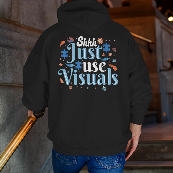 Shhh Just Use Visuals SPED Special Education Teacher Men Women Men Zip Up Hoodie Back Print, funny gift Shhh Just Use Visuals SPED Special Education Teacher Men Women Men Zip Up Hoodie Back Print, funny gift