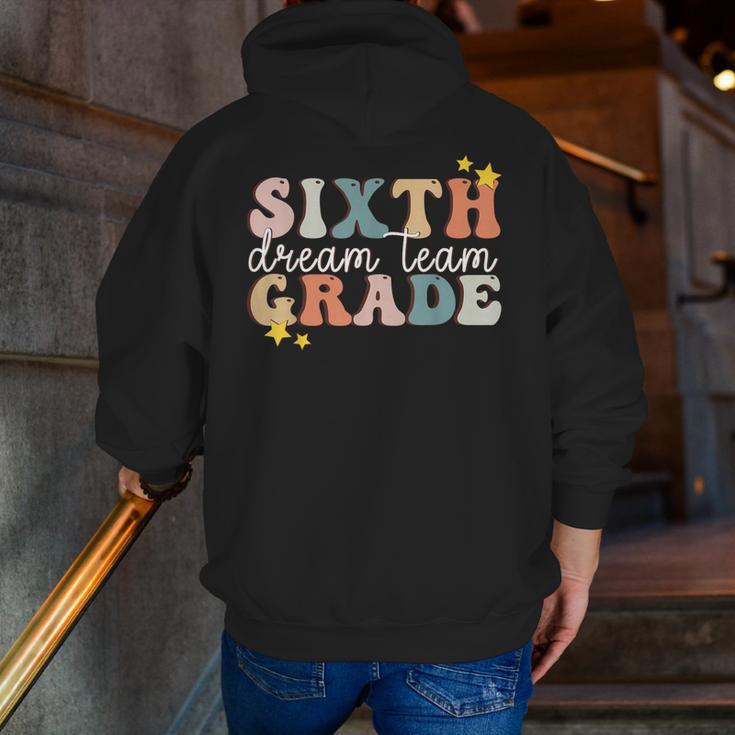 Sixth Grade Dream Team First Day Of 6th Grade Teachers Men Zip Up Hoodie Back Print, First Grade Teacher Hoodies, funny gift Sixth Grade Dream Team First Day Of 6th Grade Teachers Men Zip Up Hoodie Back Print, First Grade Teacher Hoodies, funny gift