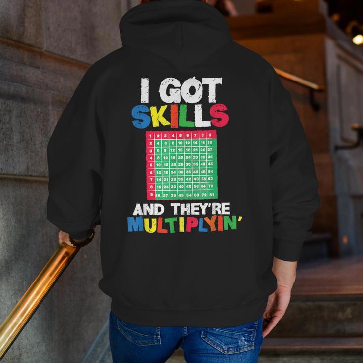 I Got Skills They'Re Multiplying Shirt Math Teacher Men Zip Up Hoodie Back Print, funny gift I Got Skills They'Re Multiplying Shirt Math Teacher Men Zip Up Hoodie Back Print, funny gift