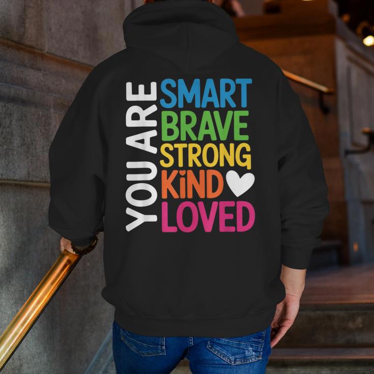 You Are SMART BRAVE STRONG KIND LOVED MOTIVATION TEACHER KID Men Zip Up Hoodie Back Print, funny gift