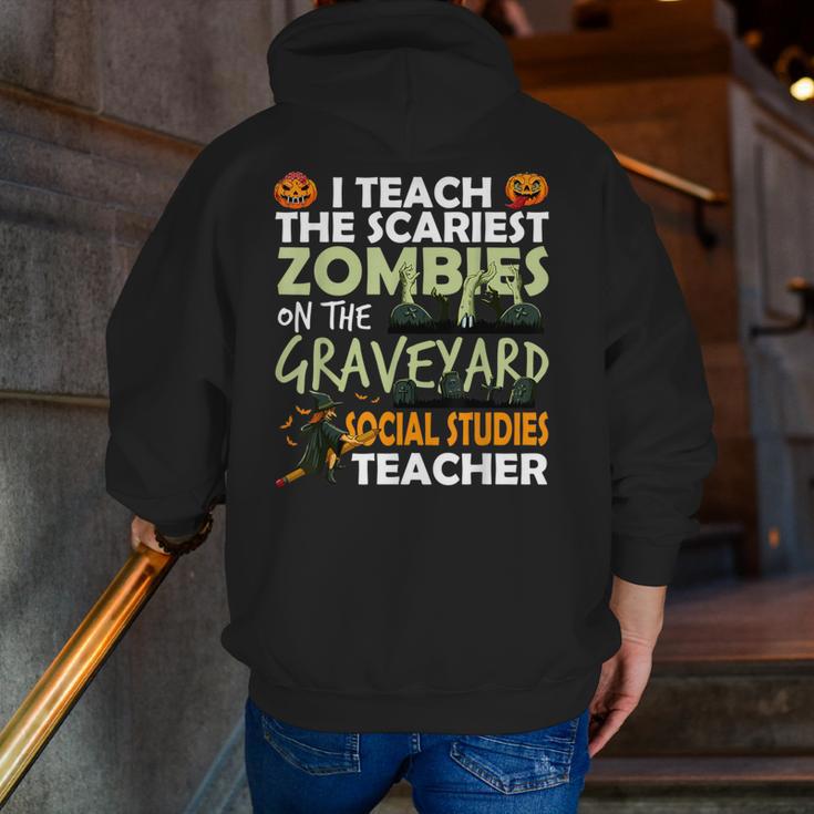 Social Studies Teacher Teach Scariest Zombies On Graveyard For Men Women Men Zip Up Hoodie Back Print, funny gift Social Studies Teacher Teach Scariest Zombies On Graveyard For Men Women Men Zip Up Hoodie Back Print, funny gift