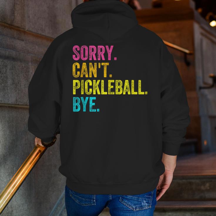 Sorry Can't Pickleball Bye Teacher Student Sport Men Zip Up Hoodie Back Print, funny gift