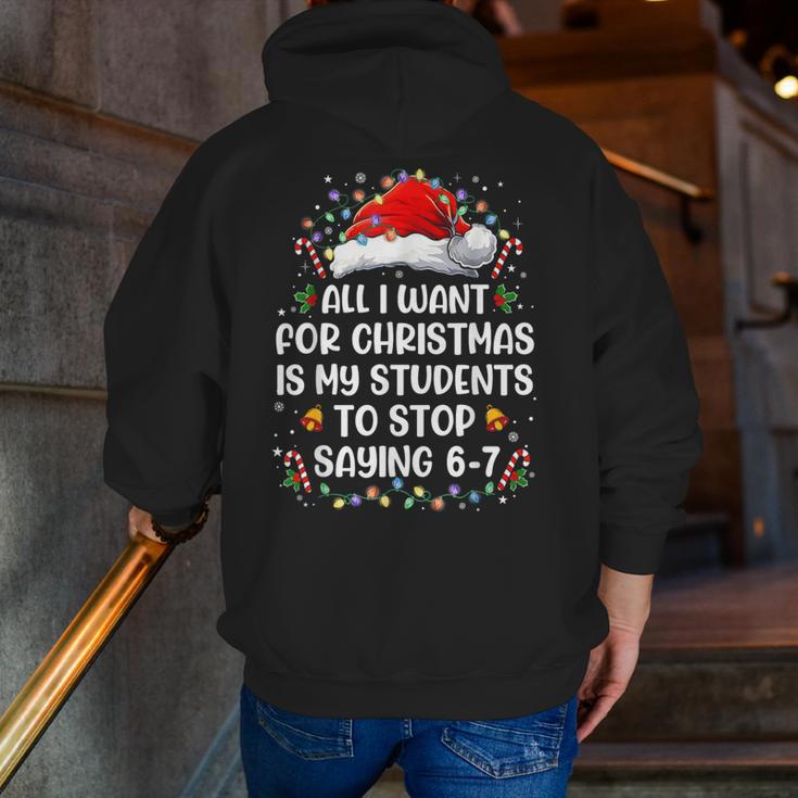 Stop Saying 6-7 Teacher Students 67 Christmas Meme 6 7 Men Zip Up Hoodie Back Print, funny gift Stop Saying 6-7 Teacher Students 67 Christmas Meme 6 7 Men Zip Up Hoodie Back Print, funny gift