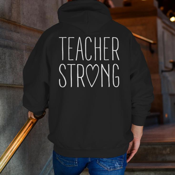 Strong Teacher Shirt Great Inspirational Teacher Men Zip Up Hoodie Back Print, funny gift
