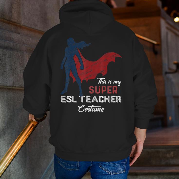 This Is My Super ESL Teacher Costume Lazy Halloween Men Zip Up Hoodie Back Print, Esl Teacher Hoodies, Super Teacher Hoodies, funny gift This Is My Super ESL Teacher Costume Lazy Halloween Men Zip Up Hoodie Back Print, Esl Teacher Hoodies, Super Teacher Hoodies, funny gift