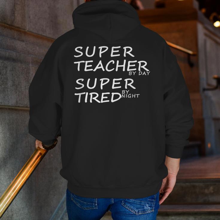 Super Teacher By Day Super Tired By Night Best Teacher Men Zip Up Hoodie Back Print, Super Teacher Hoodies, funny gift Super Teacher By Day Super Tired By Night Best Teacher Men Zip Up Hoodie Back Print, Super Teacher Hoodies, funny gift